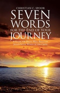 Cover: Seven Words for the End of Your Journey - WestBow Press