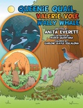 Cover: Queenie Quail, Valerie Vole  and Wally Whale - Xlibris Us