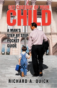 Enlarge image Cover: Get Custody of Your Child - Xlibris Us