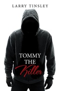 Cover: Tommy the Killer - Xlibris Us