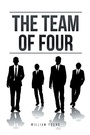 Cover: The Team of Four - Xlibris Us
