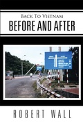 Cover: Back to Vietnam Before and After - Xlibris Us