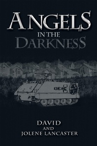 Enlarge image Cover: Angels in the Darkness - Xlibris Us