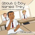 Cover: About a Boy Named Trey - Xlibris Us