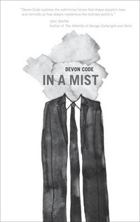 Enlarge image Cover: In a Mist - Invisible Publishing