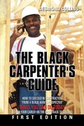 Cover: The Black Carpenter's Guide - Xlibris Us