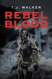 Enlarge image Cover: Rebel Blood - Xlibris AU