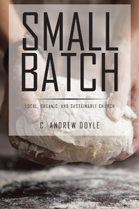 Enlarge image Cover: Small Batch - Xlibris Us