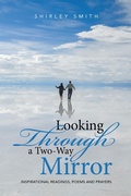 Cover: Looking Through a Two-Way Mirror - Xlibris Us
