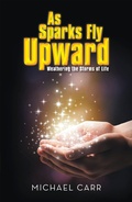 Cover: As Sparks Fly Upwards - AuthorHouse UK