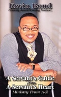 Cover: A Servant's Guide from a Servant's Heart; Ministry from A-Z - Bonded Music
