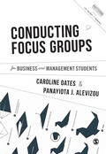 Cover: Conducting Focus Groups for Business and Management Students - SAGE Publications Ltd