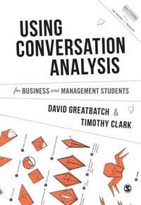 Enlarge image Cover: Using Conversation Analysis for Business and Management Students - SAGE Publications Ltd
