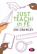 Cover: Just Teach! in FE - Learning Matters Ltd