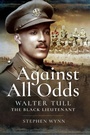 Cover: Against All Odds - Pen & Sword Military