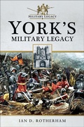 Cover: York's Military Legacy - Pen & Sword Military