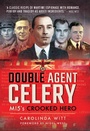 Cover: Double Agent Celery - Pen & Sword Military