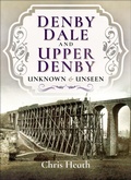 Cover: Denby Dale and Upper Denby - Pen & Sword Local History