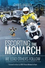 Cover: Escorting the Monarch - Pen & Sword History