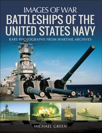 Abbildung von: Battleships of the United States Navy - Pen & Sword Maritime