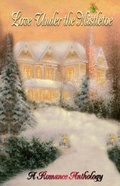 Cover: Love Under the Mistletoe - Highland Press