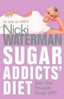 Cover: Sugar Addicts' Diet - Thorsons