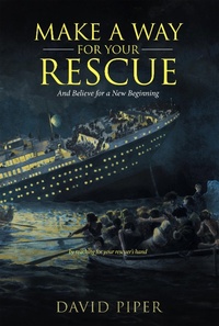Enlarge image Cover: Make a Way for Your Rescue - iUniverse