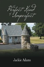 Cover: The Perfect Kind of Imperfect - iUniverse