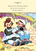 Cover: Raggedy Ann's Wishing Pebble - Written and Illustrated by Johnny Gruelle - Read Books Ltd.