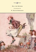 Cover: Bill the Minder - Illustrated by W. Heath Robinson - Read Books Ltd.