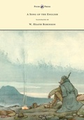 Cover: A Song of the English - Illustrated by W. Heath Robinson - Read Books Ltd.