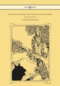 Cover: The Talking Thrush and Other Tales from India - Illustrated by W. Heath Robinson - Read Books Ltd.