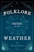 Cover: Folklore Guide to the Weather - Read Books Ltd.