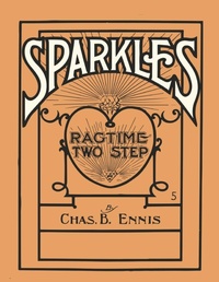 Abbildung von: Sparkles - A Ragtime Two Step - Sheet Music for Piano - Read Books Ltd.