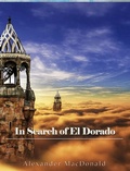 Cover: In Search of El Dorado - Charles River Editors