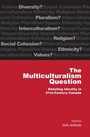 Cover: Multiculturalism Question - Queen's Policy Studies