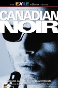 Cover: New Canadian Noir - Exile Editions