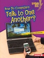 Cover: How Do Computers Talk to One Another? - Lerner Publishing Group