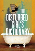 Cover: The Disturbed Girl's Dictionary - CAROLRHODA LAB