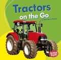 Cover: Tractors on the Go - Lerner Publishing Group