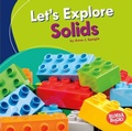 Cover: Let's Explore Solids - Lerner Publishing Group