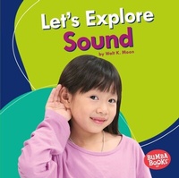Enlarge image Cover: Let's Explore Sound - Lerner Publishing Group