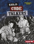 Cover: Navajo Code Talkers - Lerner Publishing Group