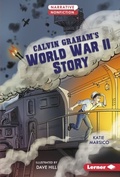 Cover: Calvin Graham's World War II Story - Lerner Publishing Group