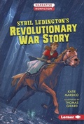 Cover: Sybil Ludington's Revolutionary War Story - Lerner Publishing Group