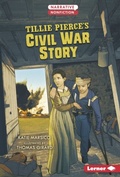 Cover: Tillie Pierce's Civil War Story - Lerner Publishing Group