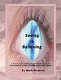 Cover: Seeing Is Believing - Xlibris AU