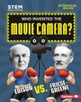 Cover: Who Invented the Movie Camera? - Lerner Publishing Group