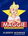 Cover: Maggie The Girl Who Only Loved Herself - Readers Are Leaders U.S.A.