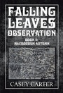 Cover: Falling Leaves Observation - Xlibris Us